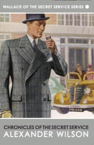 Chronicles of the Secret Service- three novellas and the last Wallace volume published in 1940. Image: Allison and Busby.