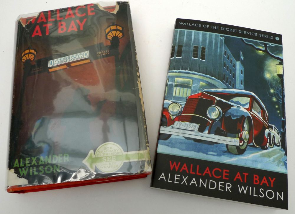 Wallace At Bay- First Edition by Herbert Jenkins 1938 and First Edition by Allison and Busby 2016. Image: AWE.